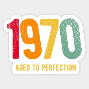 Retro Vintage 1970 aged to perfection birthday Sticker